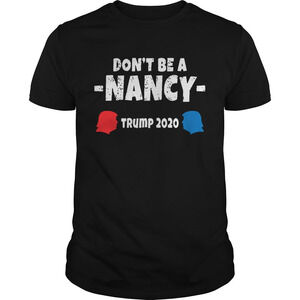 Dont Be A Nancy Vote Trump Shirt